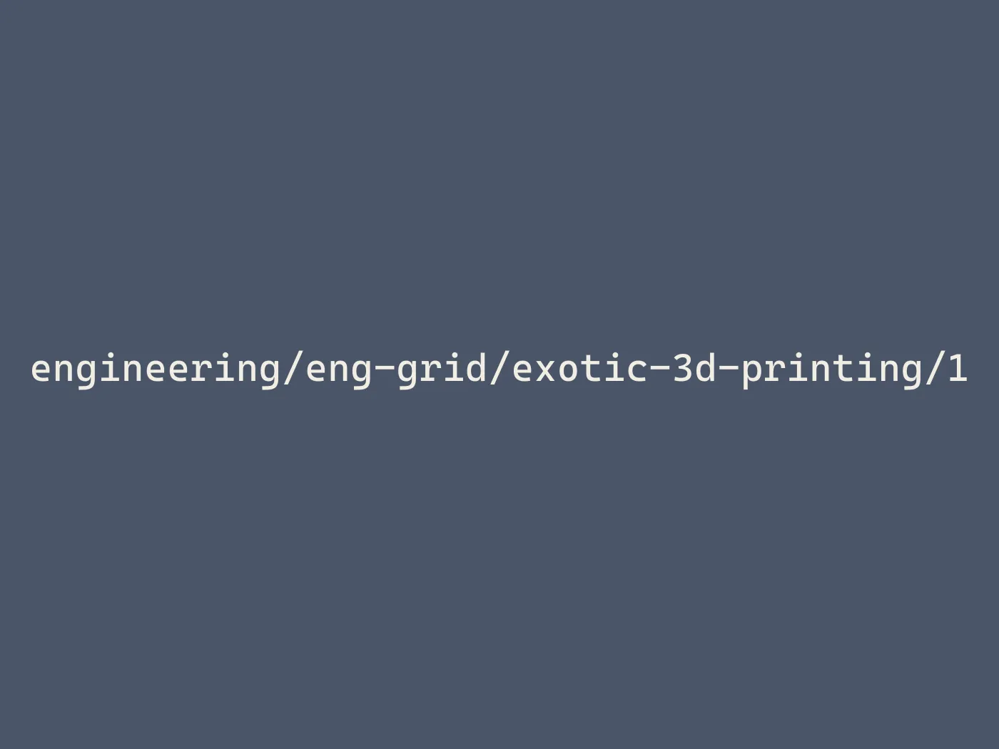3D-printed part, exotic polymer